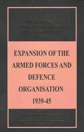 Expansion of the Armed Forces and Defence Organisation 1939-45