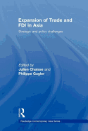 Expansion of Trade and FDI in Asia: Strategic and Policy Challenges