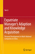 Expatriate Manager's Adaption and Knowledge Acquisition: Personal Development in Multi-National Companies in China