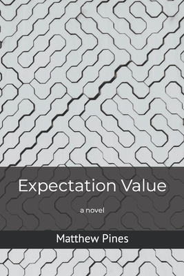 Expectation Value - Pines, Matthew