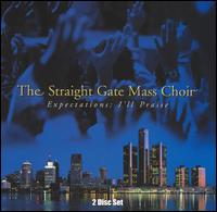 Expectations: I'll Raise - Straight Gate Mass Choir