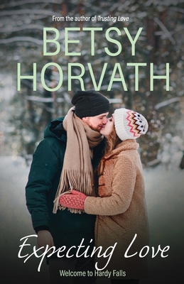 Expecting Love - Horvath, Betsy