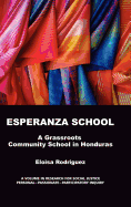 Experanza School: A Grassroots Community School in Honduras