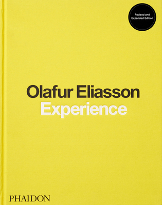 Experience - Eliasson, Olafur, and Kuo, Michelle (Contributions by), and Engberg-Pedersen, Anna (Editor)