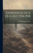 Experiences of a Dug-Out 1914-1918