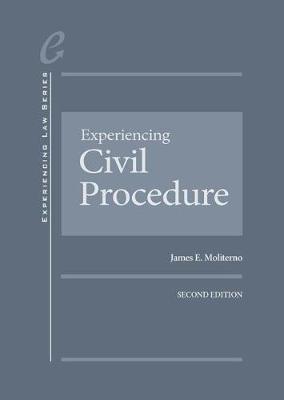 Experiencing Civil Procedure - CasebookPlus - Moliterno, James E.