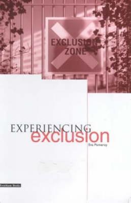 Experiencing Exclusion - Pomeroy, Eve, and Pomeroy, Eva