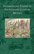 Experiencing Famine in Fourteenth-Century Britain - Slavin, Philip