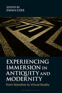 Experiencing Immersion in Antiquity and Modernity: From Narrative to Virtual Reality
