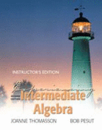 Experiencing Intermediate Algebra Second Edition Instructor's Edition Joanne Thomasson Bob Pesut