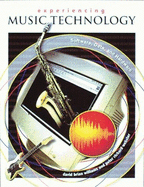 Experiencing Music Technology: Software, Data, and Hardware