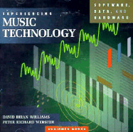 Experiencing Music Technology: Software, Data & Hardware