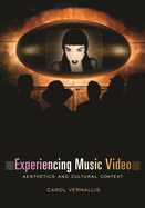 Experiencing Music Video: Aesthetics and Cultural Context