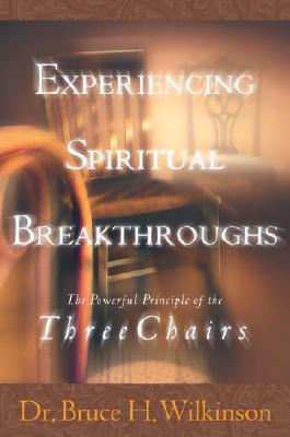 Experiencing Spiritual Breakthroughs - Wilkinson, Bruce, Dr., and Kopp, David