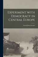 Experiment With Democracy in Central Europe