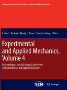 Experimental and Applied Mechanics, Volume 4: Proceedings of the 2012 Annual Conference on Experimental and Applied Mechanics