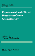 Experimental and Clinical Progress in Cancer Chemotherapy