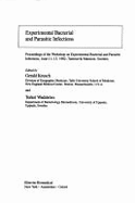 Experimental Bacterial and Parasitic Infections: Proceedings of the Workshop on Experimental Bacterial and Parasitic Infections, June 11-13, 1982, Tammsvik Mansion, Sweden - Wadstrom, Torkel (Editor), and Keusch, Gerald T (Editor)