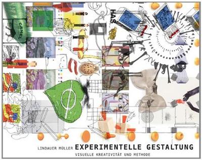 Experimental Design: Visual Methods and Systematic Play - Muller Betina (Editor), and Lindauer, Armin (Editor)