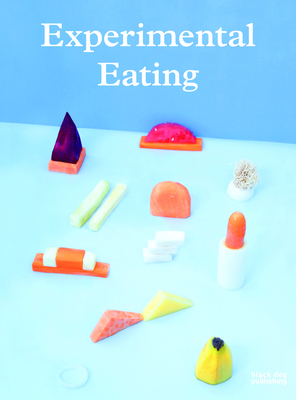 Experimental Eating - Howells, Tom (Contributions by)