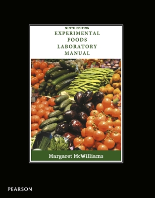 Experimental Foods: Laboratory Manual - McWilliams, Margaret