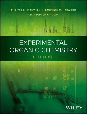 Experimental Organic Chemistry - Cranwell, Philippa B., and Harwood, Laurence M., and Moody, Christopher J.