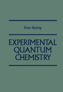 Experimental Quantum Chemistry - Hedvig, Peter