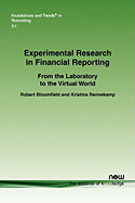 Experimental Research in Financial Reporting: From the Experimental Laboratory to the Virtual World