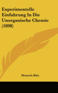 Experimentelle Einfuhrung in Die Unorganische Chemie (1898) - Biltz, Heinrich