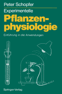 Experimentelle Pflanzenphysiologie: Band 2 Einfuhrung in Die Anwendungen