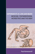 Experiments in Love and Death