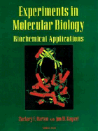 Experiments in Molecular Biology: Biochemical Applications