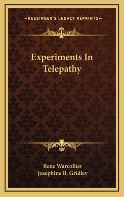 Experiments In Telepathy - Warcollier, Rene, and Gridley, Josephine B (Translated by)