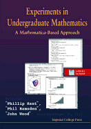 Experiments in Undergraduate Mathematics: A Mathematica-Based Approach