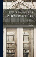 Experiments in Wheat Breeding: Experimental Error in the Nursery and Variation in Nitrogen and Yield