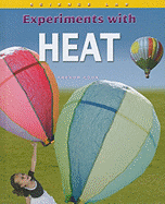 Experiments with Heat