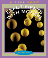 Experiments with Motion