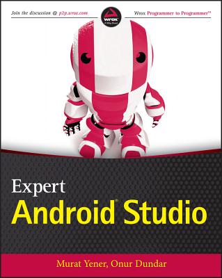 Expert Android Studio - Yener, Murat, and Dundar, Onur