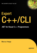 Expert C++/CLI: .Net for Visual C++ Programmers