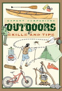 Expert Companions: Outdoor: Skills and Tips: A Guide for the Modern Adventurer