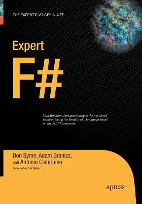 Expert F# - Cisternino, Antonio, and Granicz, Adam, and Syme, Don