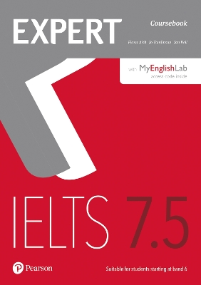 Expert IELTS 7.5 Coursebook with Online Audio and MyEnglishLab Pin Pack - Aish, Fiona, and Tomlinson, Jo, and Bell, Jan