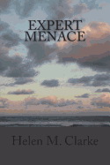 Expert Menace - Clarke, Helen M