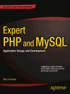 Expert PHP and MySQL: Application Design and Development