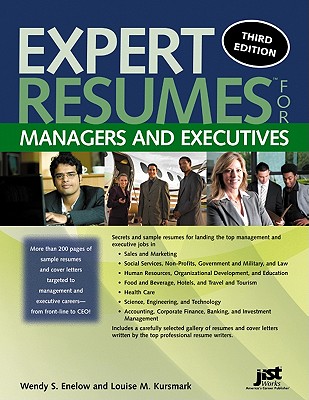 Expert Resumes for Managers and Executives - Enelow, Wendy S, and Kursmark, Louise M