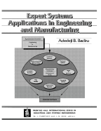Expert Systems Applications in Engineering and Manufacturing - Badiru, Adedeji Bodunde, and Badiru