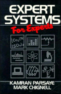 Expert Systems for Experts - Parsaye, Kamran, and Chignell, Mark