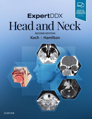 Expertddx: Head and Neck - Koch, Bernadette L, MD, and Hamilton, Bronwyn E, MD