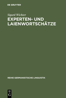 Experten- und Laienwortschtze - Wichter, Sigurd