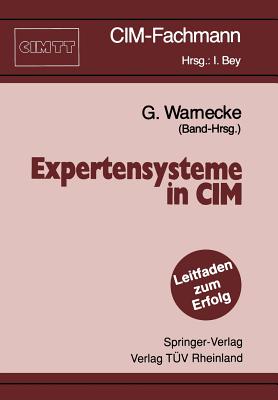 Expertensysteme in CIM - Warnecke, Gnter (Editor)